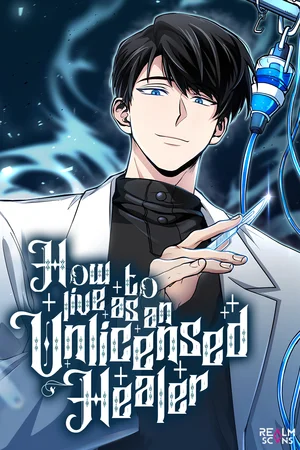 How to Live as an Unlicensed Healer How to Live as an Unlicensed Healer